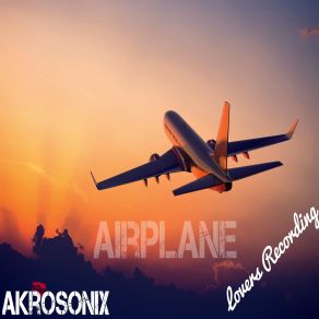 Download track Airplane (Original Mix) Akrosonix