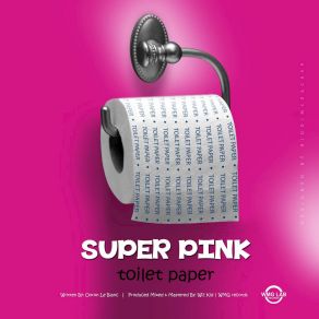 Download track Toilet Paper Super Pink