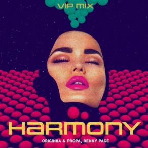 Download track Harmony [VIP Mix] Benny Page, Propa, Origin8a