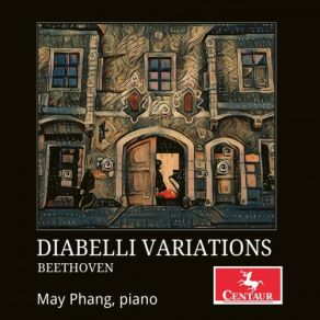 Download track Diabelli Variations, Op. 120 Var. 5, Allegro Vivace May Phang