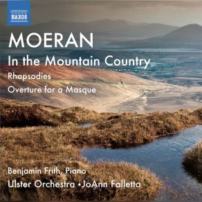 Download track In The Mountain Country Ulster Orchestra, Benjamin Frith, JoAnn Falletta