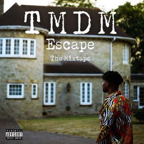 Download track Escape, Pt. 2 TMDM