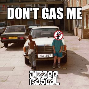 Download track Don't Gas Me Dizzee Rascal