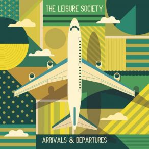 Download track Arrivals & Departures The Leisure Society