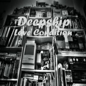 Download track Love Condition (Nu Ground Foundation Save The Last Dream Dub) DeepskipNu Ground Foundation