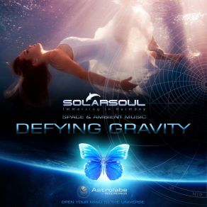 Download track Defying Gravity (Original Ambient Space Mix) Solarsoul