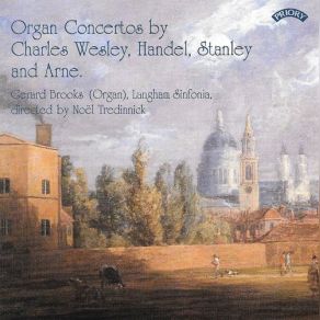Download track Organ Concerto In G Major, Op. 2 No. 4: III. Allegro Moderato Gerard Brooks, Noël Tredinnick, Langham Sinfonia