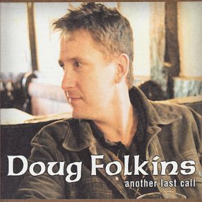 Download track Pour Me Another Doug Folkins