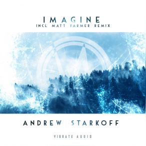 Download track Imagine (Extended Mix) Andrew Starkoff