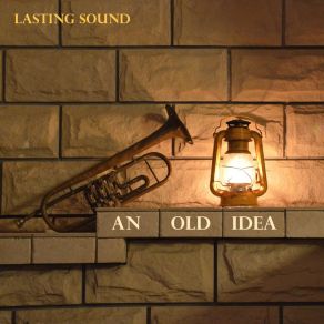 Download track An Old Idea Lasting Sound