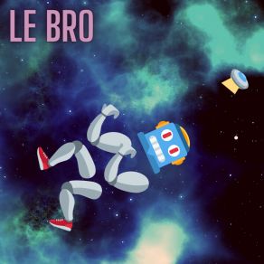 Download track Cyber Walk Le Bro