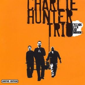 Download track Freedom Tickler Charlie Hunter Trio