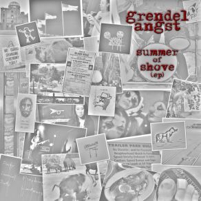 Download track Summer Of Shove Grendel Angst