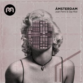 Download track Ámsterdam Juan FerroDyp Rod