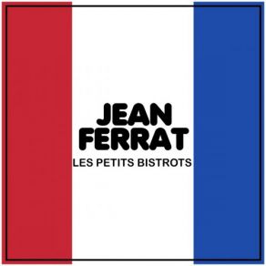 Download track Toujours La Même G- Jean Ferrat