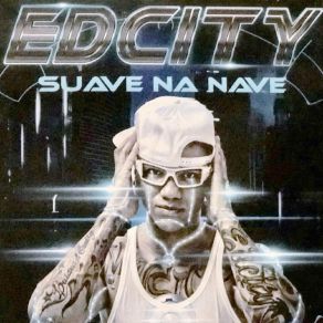 Download track Suave Na Nave Ed City