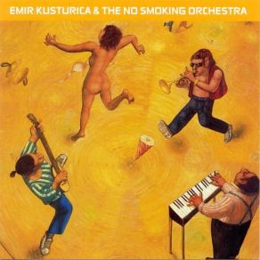 Download track Imao Sam Bjelog Konja Emir Kusturica, The No Smoking Orchestra