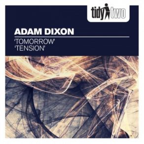 Download track Tension (Radio Edit) Adam Dixon