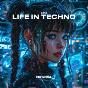 Download track Life In Techno Qero