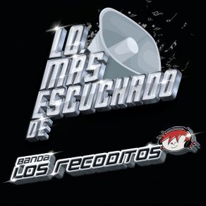 Download track Desde Que Te Ví Banda Los Recoditos