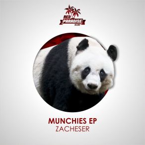 Download track Munchies (Original Mix) Zacheser