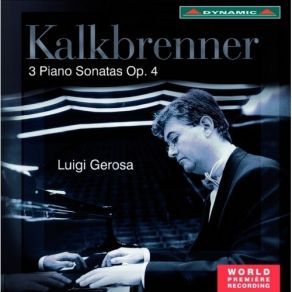 Download track 01 - Piano Sonata In G Minor, Op. 4 No. 1 – I. Moderato Quasi Adagio – Allegro Di Molto Friedrich Kalkbrenner