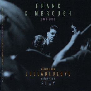 Download track Lullabluebye Frank Kimbrough