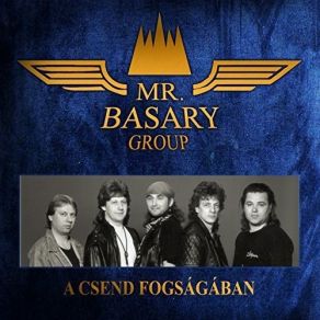 Download track A Csend Fogságában Mr. Basary Group