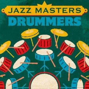 Download track Some Hip Drum Shit The Jazz MastersTony Williams