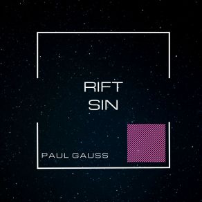 Download track Rift (Original Mix) Paul Gauss