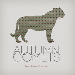 Download track Santa Teresa Autumn Comets