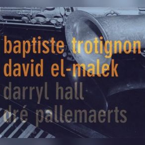 Download track Bass On Top Baptiste Trotignon, David El - Malek, Malek, El David