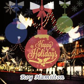 Download track You're Gonna Need Magic Roy Hamilton