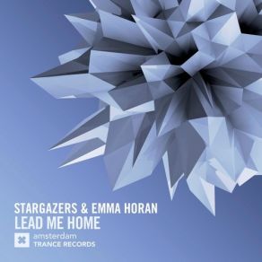 Download track Lead Me Home (Extended Mix) The Stargazers, Emma Horan