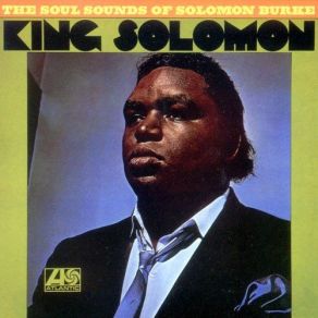 Download track When She Touches Me (Nothing Else Matters) Solomon Burke