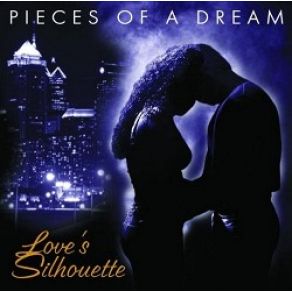 Download track Love'S Silhouette Pieces Of A Dream