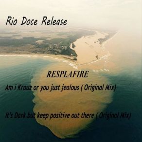 Download track It's Dark But Keep Positive Out There Resplafire