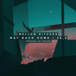 Download track Way Back Home Mellow Kitchen