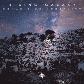 Download track Nomadic Universality Rising Galaxy