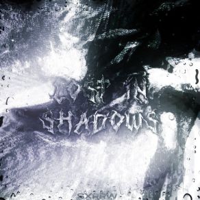 Download track Lost In Shadows (Speed Up) SXRRW