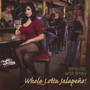 Download track Whole Lotta Jalapeno Jimmy