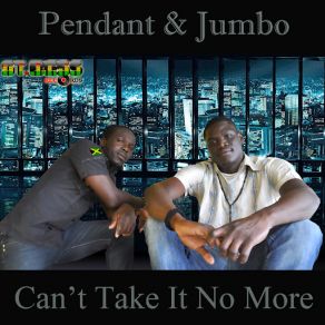 Download track Can't Take It No More PendantJumbo