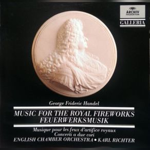 Download track Music For The Royal Fireworks HWV 351: Ouverture Adagio - Allegro - Lentement - Allegro English Chamber Orchestra, Karl Richter