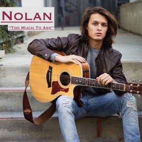 Download track Too Much To Ask Nolan Sotillo