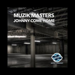 Download track Johnny Come Home (Euro Radio Edit) Muzik Masters