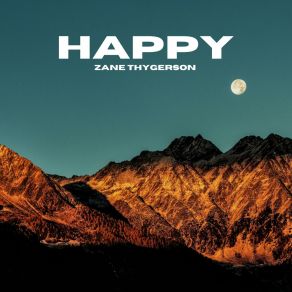 Download track Happy Zane Thygerson