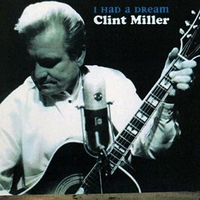 Download track Farther Along Clint Miller