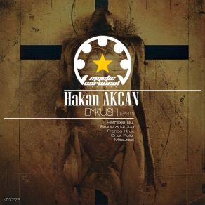 Download track Bykush (Onur Polat Remix) Hakan AKCAN