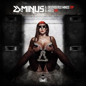 Download track Disordered Minds (VIP) D-MinusThe Vip
