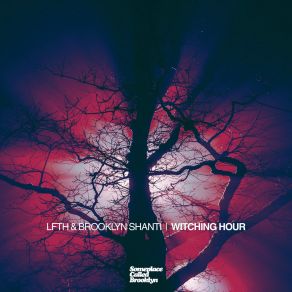 Download track Witching Hour Brooklyn ShantiSkylla Adalove, Nuh Bean